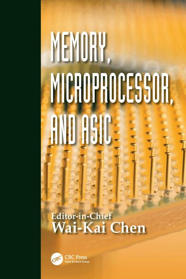Wai-Kai Chen - Memory, Microprocessor, and ASIC, Inbunden