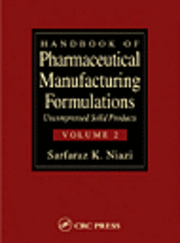 bokomslag Handbook of Pharmaceutical Manufacturing Formulations: Uncompressed Drugs Products (Volume 2 of 6)