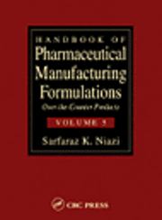 bokomslag Handbook of Pharmaceutical Manufacturing Formulations: Volume 5 of 6 Over the Counter Drugs