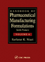 Handbook of Pharmaceutical Manufacturing Formulations: v. 6 Sterile Products 1