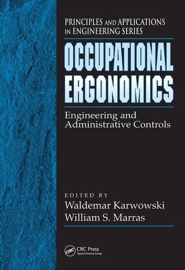 Waldemar Karwowski, William S. Marras - Occupational Ergonomics, Inbunden