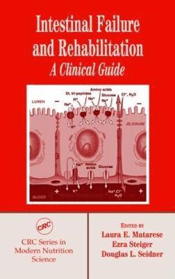 bokomslag Intestinal Failure and Rehabilitation