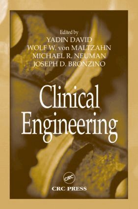 Yadin David, Yadin David Yadin, David Yadin, Yadin David, Wolf W. von Maltzahn, Michael R. Neuman, Joseph D. Bronzino - Clinical Engineering, Inbunden