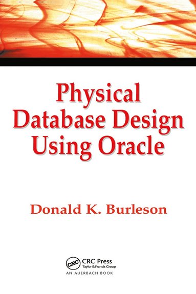 bokomslag Physical Database Design Using Oracle