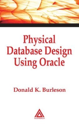 Physical Database Design Using Oracle 1