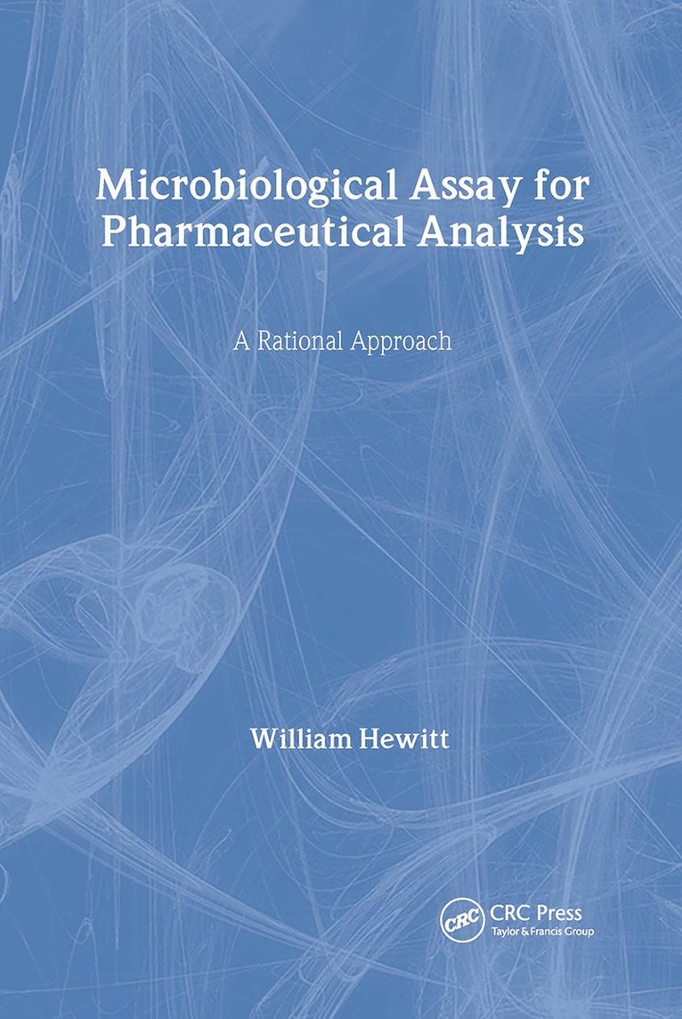 William Hewitt, UK) Hewitt, William (Hewitt Bioasays, Llandysul - Microbiological Assay for Pharmaceutical Analysis, Inbunden