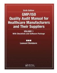 bokomslag GMP/ISO Quality Audit Manual for Healthcare Manufacturers and Their Suppliers, (Volume 1 - With Checklists and Software Package)