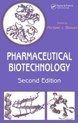 Michael J. Groves - Pharmaceutical Biotechnology, Inbunden