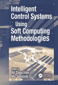 bokomslag Intelligent Control Systems Using Soft Computing Methodologies
