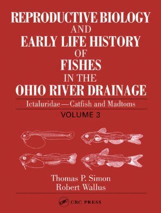 bokomslag Reproductive Biology and Early Life History of Fishes in the Ohio River Drainage