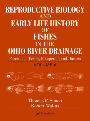 bokomslag Reproductive Biology and Early Life History of Fishes in the Ohio River Drainage