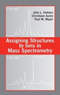 bokomslag Assigning Structures to Ions in Mass Spectrometry