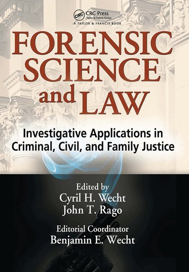 Cyril H. Wecht, John T. Rago, Benjamin Wecht - Forensic Science and Law, Inbunden
