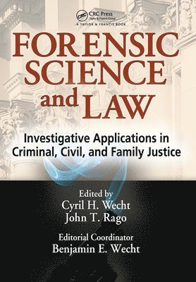 Cyril H. Wecht, John T. Rago - Forensic Science and Law, Inbunden