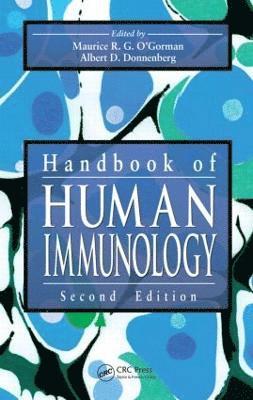 Maurice R.G. O'Gorman, Albert D. Donnenberg, USA) O'Gorman, Maurice R.G. (The Children's Memorial Hospital, Chicago, Illinois, USA) Donnenberg, Albert D. (Hillman Cancer Center, Pittsburgh, Pennsylvania, Maurice R. G. O'Gorman - Handbook of Human Immunology, Inbunden