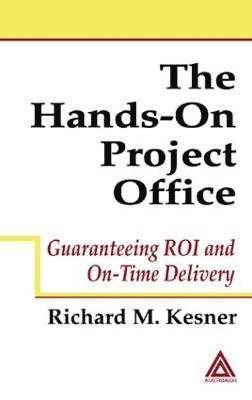 Richard M. Kesner - Hands-On Project Office, Inbunden