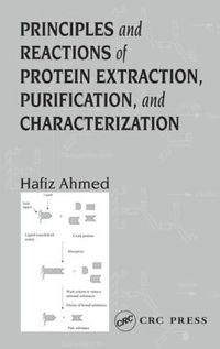 bokomslag Principles and Reactions of Protein Extraction, Purification, and Characterization