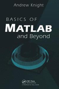 bokomslag Basics of MATLAB and Beyond