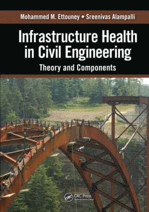 bokomslag Infrastructure Health in Civil Engineering