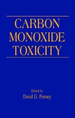 David G. Penney - Carbon Monoxide Toxicity, Inbunden