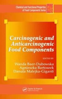 bokomslag Carcinogenic and Anticarcinogenic Food Components