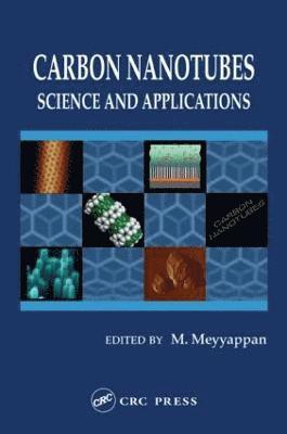 M. Meyyappan - Carbon Nanotubes, Inbunden