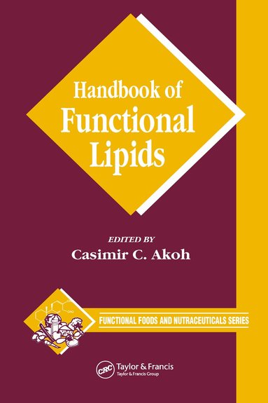 Casimir C. Akoh - Handbook of Functional Lipids, Inbunden