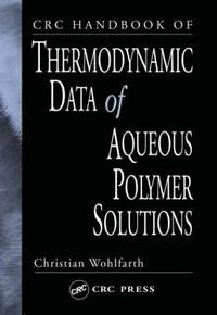 bokomslag CRC Handbook of Thermodynamic Data of Aqueous Polymer Solutions