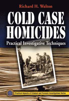 bokomslag Cold Case Homicides: Practical Investigative Techniques