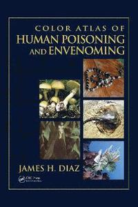 bokomslag Color Atlas of Human Poisoning and Envenoming