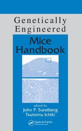 John P. Sundberg, Tsutomu Ichiki - Genetically Engineered Mice Handbook, Inbunden