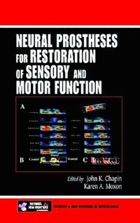 bokomslag Neural Prostheses for Restoration of Sensory and Motor Function