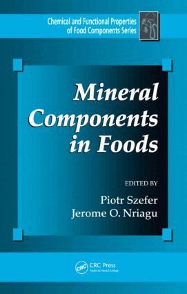 Piotr Szefer, Jerome O. Nriagu - Mineral Components in Foods, Inbunden