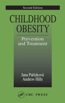 Jana Parizkova, Andrew Hills - Childhood Obesity Prevention and Treatment, Inbunden