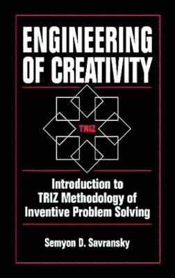 Semyon D. Savransky, USA) Savransky, Semyon D. (The TRIZ Experts, Newark, California - Engineering of Creativity, Inbunden