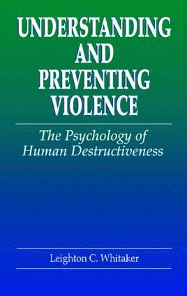 bokomslag Understanding and Preventing Violence