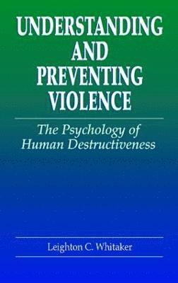 Understanding and Preventing Violence
