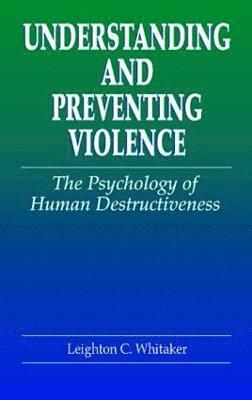 Understanding and Preventing Violence 1