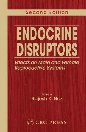Rajesh K. Naz - Endocrine Disruptors, Inbunden