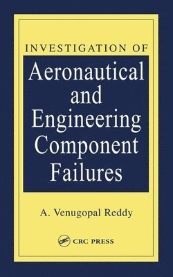 Investigation of Aeronautical and Engineering Component Failures 1