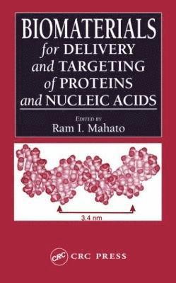 Ram I. Mahato, USA) Mahato, Ram I. (University of Tennessee Health Science Center, Memphis - Biomaterials for Delivery and Targeting of Proteins and Nucleic Acids, Inbunden