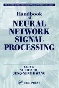 bokomslag Handbook of Neural Network Signal Processing