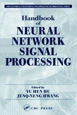 Yu Hen Hu, Jenq-Neng Hwang, USA) Hu, Yu Hen (University of Wisconsin, Madison, USA) Hwang, Jenq-Neng (University of Washington, Seattle - Handbook of Neural Network Signal Processing, Inbunden