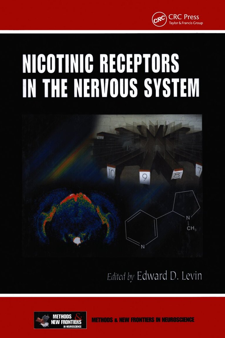 Edward D. Levin, USA) Levin, Edward D. (Duke University Medical Center, Durham, North Carolina - Nicotinic Receptors in the Nervous System, Inbunden