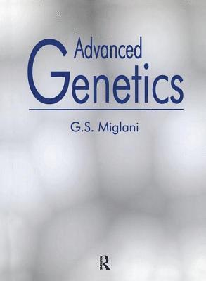 Gurbachan S. Miglani - Advanced Genetics, Inbunden