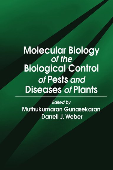 bokomslag Molecular Biology of the Biological Control of Pests and Diseases of Plants