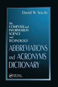 bokomslag Computer and Information Science and Technology Abbreviations and Acronyms Dictionary