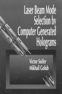 bokomslag Laser Beam Mode Selection by Computer Generated Holograms