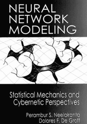 P. S. Neelakanta, Dolores DeGroff - Neural Network Modeling, Inbunden