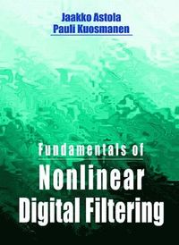 bokomslag Fundamentals of Nonlinear Digital Filtering